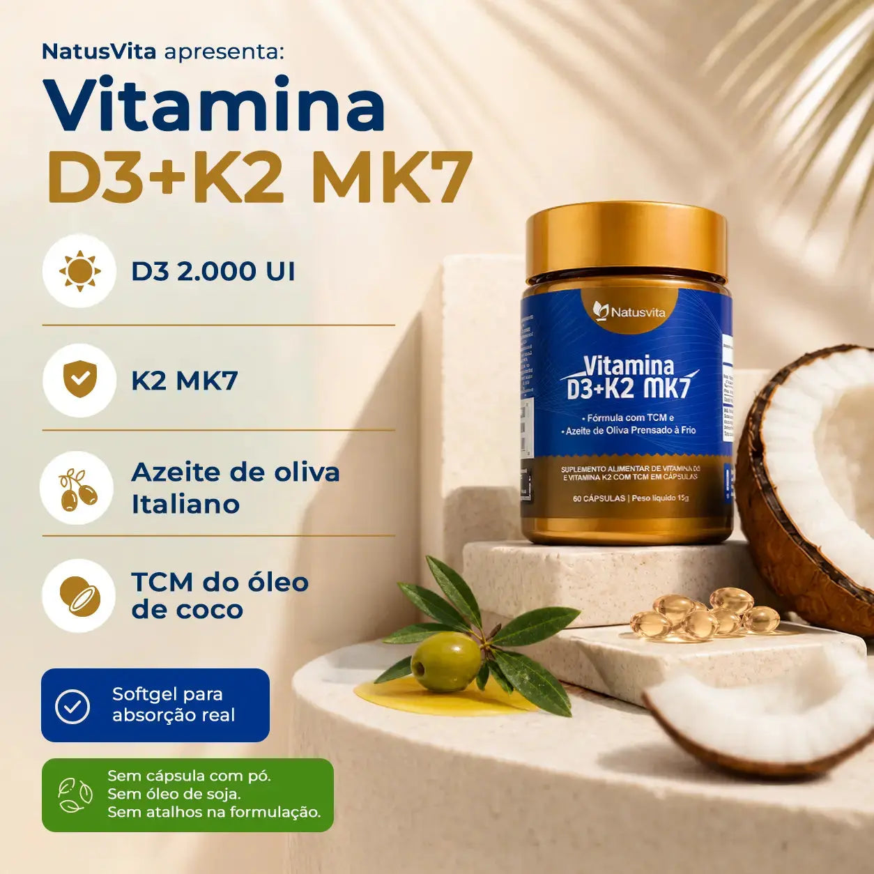 Vitamina D3 2.000UI + K2 MK7 com TCM e Óleo de Oliva em Cápsulas NatusVita