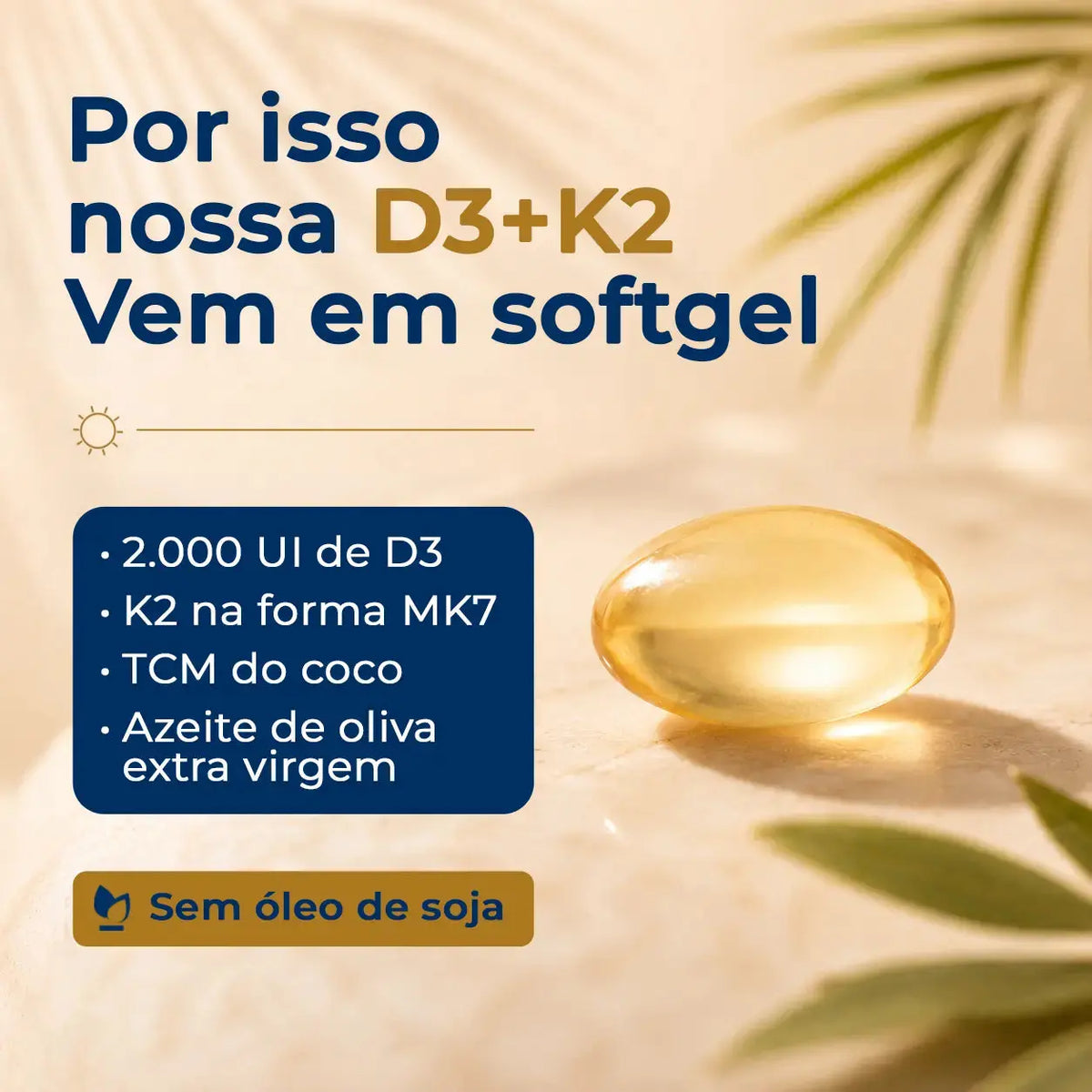 Vitamina D3 2.000UI + K2 MK7 com TCM e Óleo de Oliva em Cápsulas NatusVita