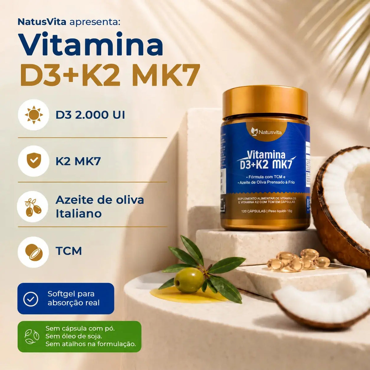 Vitamina D3 2.000UI + K2 MK7 com TCM e Óleo de Oliva em Cápsulas NatusVita